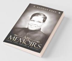 My Memoirs : Faith Fame Dreams And Destiny!