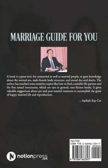 Marriage Guide For You: Before And After Marriage A Book Must For Gals And Guys Sexual Weakness Impotency And Premature Ejaculation Causes And Cure