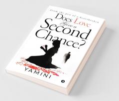 Does Love Give A Second Chance? : From The Pen Of A Heartbroken