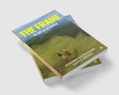 The Frame : An Art of Optimism