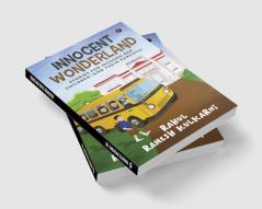 Innocent Wonderland : Stories For Modern Age Children(and their parents)