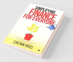 Simplifying Finance For Everyone Essential Concepts To Nurture Your Financial Growth
