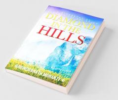 Diamond In The Hills: A Biography Of Sadguru Sri Sri Arjun