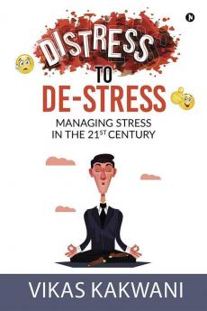 Distress to De-Stress
