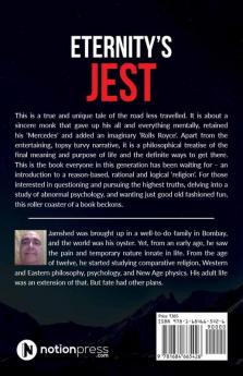 Eternity’s Jest : Frolics of a Deluded Messiah