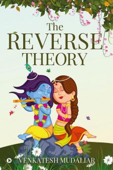 The Reverse Theory