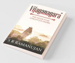 Vijayanagara The Never To Be Forgotten Empire