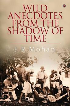 Wild Anecdotes From The Shadow Of Time