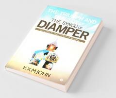 The Triumph And Tragedy Of The Synod Of Diamper: The Story Of Christianity In Malabar