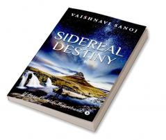 Sidereal Destiny : If Fate Unfolds Beforehand!