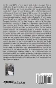 The Monk Who Tamed The Tiger : Biography Of Paramhangsa Soham Swami