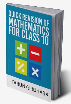 Quick Revision of Mathematics For Class 10