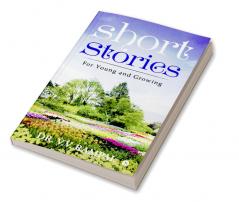 Short Stories : For Young and Growing