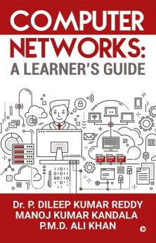 Computer Networks: A Learner’s Guide