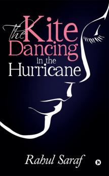 The Kite Dancing in the Hurricane