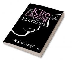 The Kite Dancing in the Hurricane