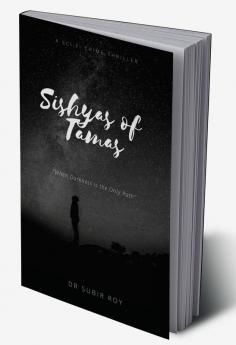Sishyas of Tamas : When Darkness Is The Only Path