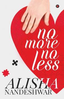 No More No Less