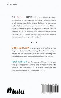 B.E.A.S.T. Thinking Brain Engineering for Athletes Students and Teachers: A Young Athlete's Guide to Managing Stress Improving Performance and Developing a Success Mindset.