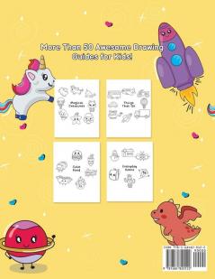 How to Draw for Kids: A Step-by-Step Guided Drawing Book for Kids - Learn to Draw Cute Stuff Animals Magical Creatures Cars and More!