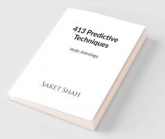 413 Predictive Techniques : Vedic Astrology