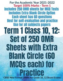 Term 1 Class 10 12: Set of 250 OMR Sheets with Extra Blank Circle (60 MCQs each) for Practice : CBSE New Format OMRs for Grade 10 12 Board Exams