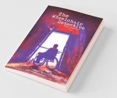 The Wheelchair Detective: Soori'S Casebook 1