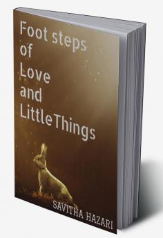 foot steps of love and little things