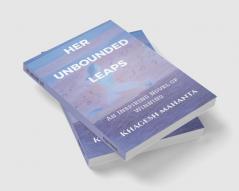 HER UNBOUNDED LEAPS