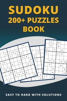 Sudoku 200+ Puzzles Book Easy To Hard: Easy Medium Hard And Very Hard Level Sudoku Puzzle Books For Adults (Sudoku Puzzle Books)