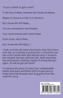 I Knew We Will Meet: May Be In Heaven Or Hell Or In Dreams