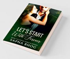 Let’S Start With Forever: Sehgal Family & Friends Book 2: Sehgal Family And Friends Book 2