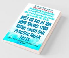 Neet Ug Set Of 100 Omr Sheets (200 Mcqs Each) Self Practice Mock Tests: Previous Year Sample Papers Neet Medical Entrance Nta Exam