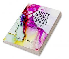 Smiley Scribbles : A compilation of poems by Saisri Brc