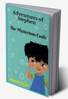 Adventures of Stephen : The Mysterious Castle