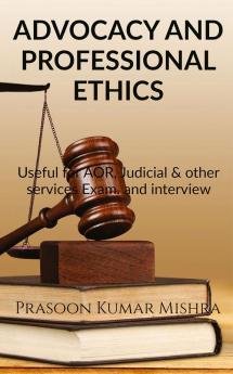 ADVOCACY AND PROFESSIONAL ETHICS