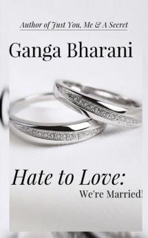 Hate To Love: We’re Married