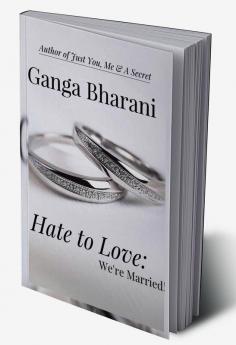 Hate To Love: We’re Married