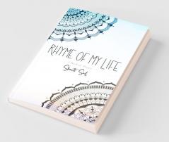 Rhyme Of My Life: A Book Of Poems