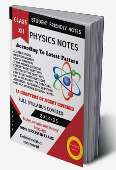 XII PHYSICS NOTES : STUDENT FRIENDLY NOTES