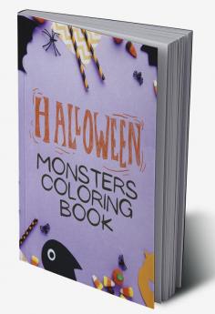 Halloween Monsters Coloring Book : Cute Halloween Coloring Pages for Kids - Coloring Book For Kids: Monster Coloring Book For Kids Ages 4-8 - Coloring Book for Children