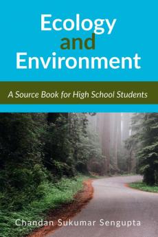 Ecology and Environment: A Source Book for High School Students