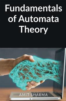 Fundamentals of Automata Theory