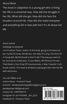 Wholeness - Her Way Of Living The Story Of A Young Girl: Wholeness Means Complete Within