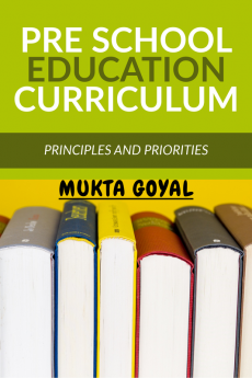 PRE SCHOOL EDUCATION CURRICULUM : PRINCIPLES AND PRIORITIES