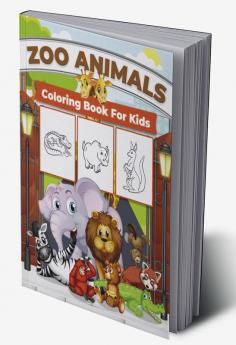 Zoo Animals Coloring Book for Kids : Wonderful Zoo Animal Book for Boys Girls and Kids. Perfect Zoo Animal Gifts for Toddlers and Children