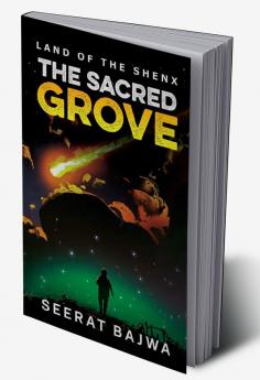 THE SACRED GROVE : Land of The Shenx