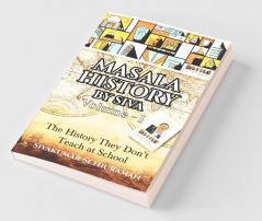 Masala History By Siva Volume - 1 : The History They Don'T Teach At School