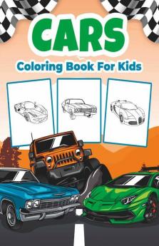 Cars Coloring Book For Kids Great Car Activity Book For Boys Girls And Kids. Perfect Car Gifts For Children And Toddlers