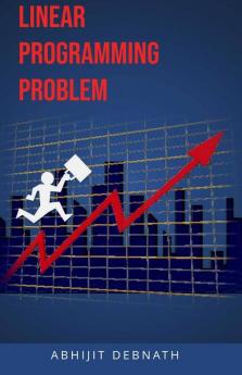 Linear Programming Problem: Linear Programming Problem